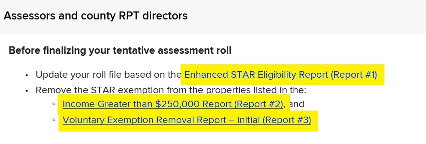 The Assessors and county RPT directors expandable is open and reads Before finalizing your tentative assessment roll update your roll file based on the Enhanced STAR Eligibility Report (Report #1), remove the STAR exemption from the properties listed in the Income Greater than $250,000 Report (Report #2), and Voluntary Exemption Removal Report – initial (Report #3). The following are linked and highlighted: Enhanced STAR Eligibility Report (Report #1), Income Greater than $250,000 Report (Report #2), Voluntary Exemption Removal Report – initial (Report #3).